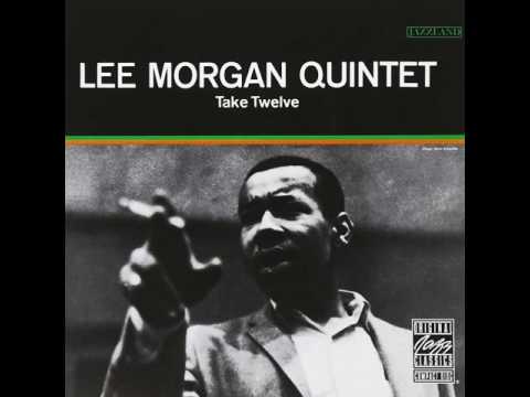 Lee Morgan Quintet - 1962 - Take Twelve - 04 Little Spain