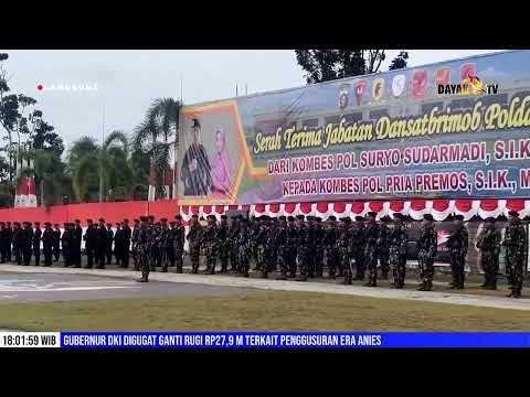 SERTIJAB DANSAT BRIMOB POLDA KALTENG -  KABAR 17 DAYAK TV