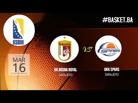 LIVE ◘ KK Bosna Royal vs OKK Spars ◘ 2018/2019 ◘ 22 kolo