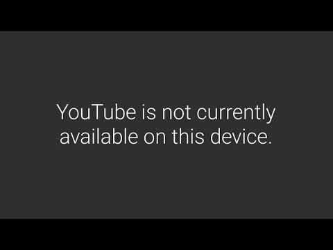 YouTube is not currently available on this device.