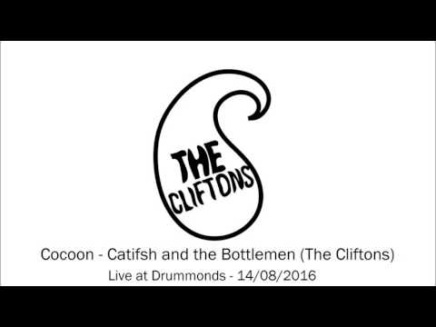 Cocoon - Catfish and the Bottlemen (The Cliftons)
