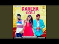 Kancha Goli Feat Pardeep Boora Sweta Chauhan