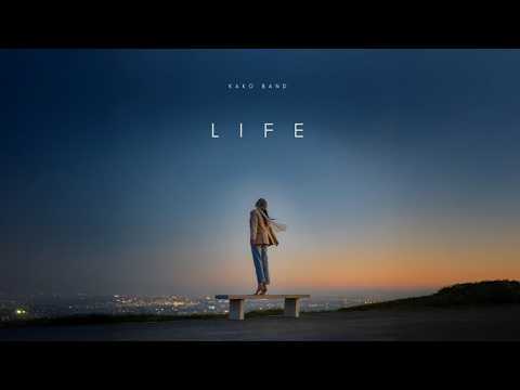 Kako Band - Life (Official Audio)