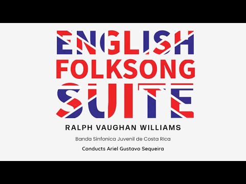 English Folk Song Suite (Ralph Vaughan Williams) - Banda Sinfónica Juvenil de Costa Rica