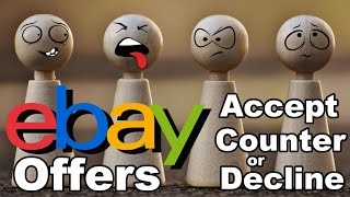 Accepting, Countering Or Declining An Offer On eBay | Best Techniques