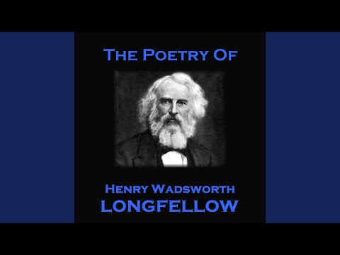Video thumbnail for Henry Wadsworth Longfellow - A Psalm of Life