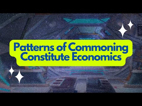 Do the patterns of commoning constitute some form of economics?