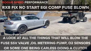 Rx8 why wont it start EGI comp 1 fuse blown ! But why ?