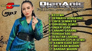 Download lagu LAGU LAWAS DIAN ANIC FULL ALBUM TARLING PILIHAN PALING POPULER SEPANJANG MASA mp3