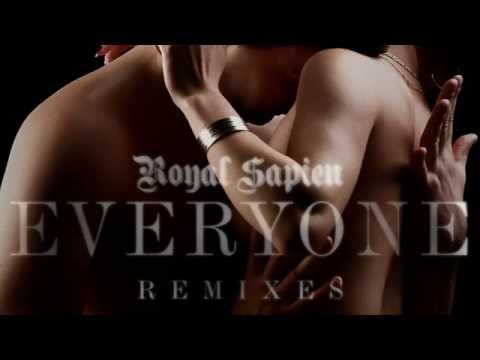 Royal Sapien - Everyone (Original Mix)