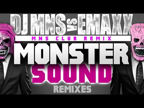 DJMNS vs. E-MaxX - Monster Sound (DJMNS Club Remix)