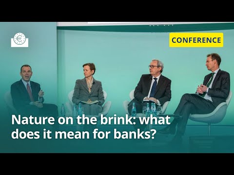 Climate and nature on the brink: what does it mean for banks? | 6th ECB Forum on Banking Supervision