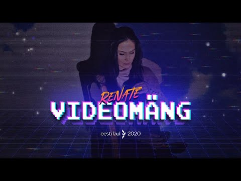 Renate - Videomäng | Eesti Laul 2020 (Official Video)