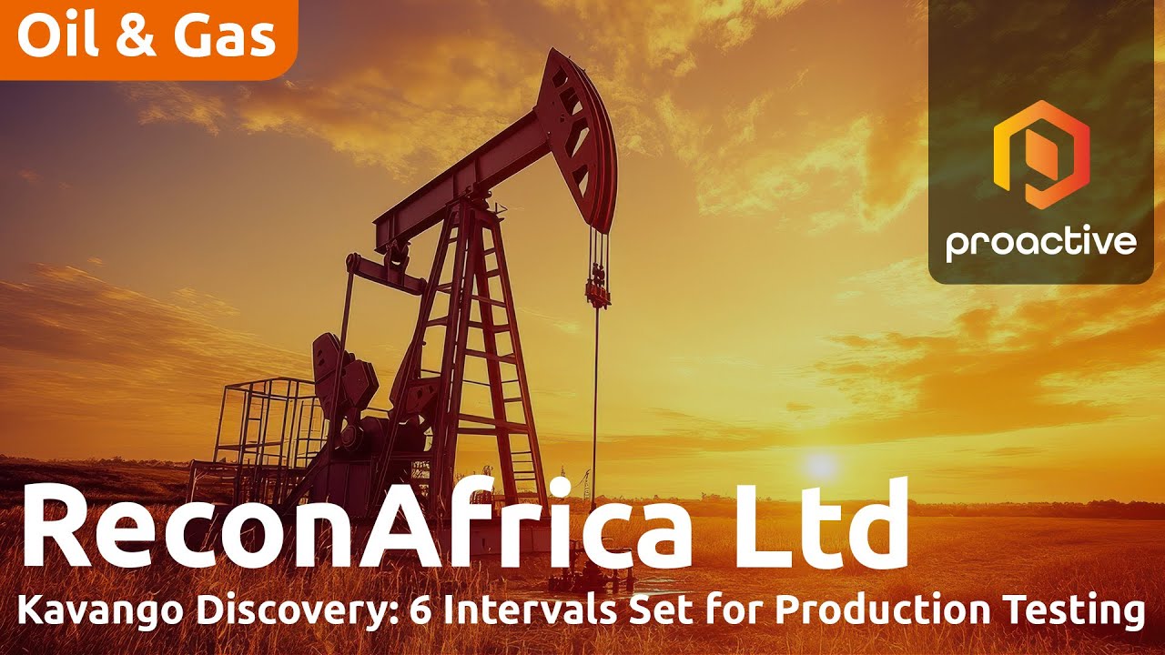 ReconAfrica begins production testing at Kavango discovery to assess commercial potential