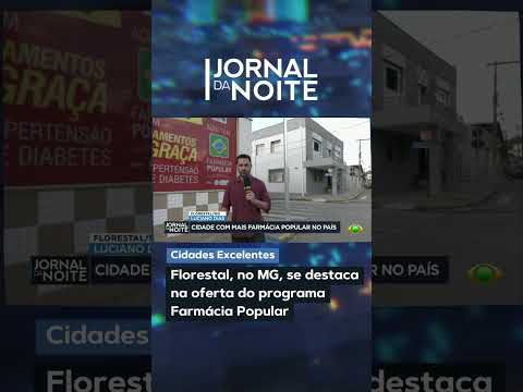 Florestal, no MG, se destaca na oferta do programa Farmácia Popular