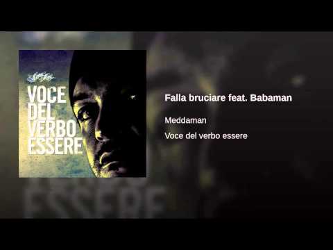 Falla bruciare - Meddaman feat Babaman