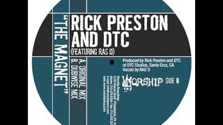 RICK PRESTON & DTC FT. RAS D - THE MAGNET (ORIGINAL MIX)