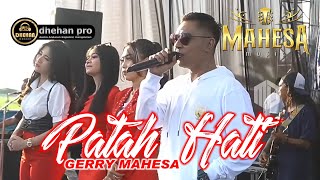 Download lagu PATAH HATI - GERRY MAHESA - MAHESA MUSIC LIVE MARGOREJO CEPIRING KENDAL mp3