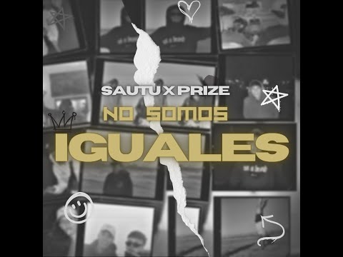 PRIZE x Sautu - No Somos Iguales (Video Oficial)