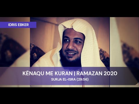 Kënaqu me Kuran | Surja el-Isra (29:56) | Shejh Idris Ebker