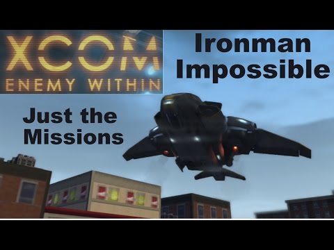 XCom EW - Iron Man Impossible #6 - Operation Falling Fist