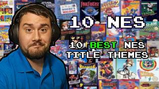 Top 10 BEST NES Title Themes!