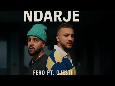 Fero ft Gjesti - NDARJE