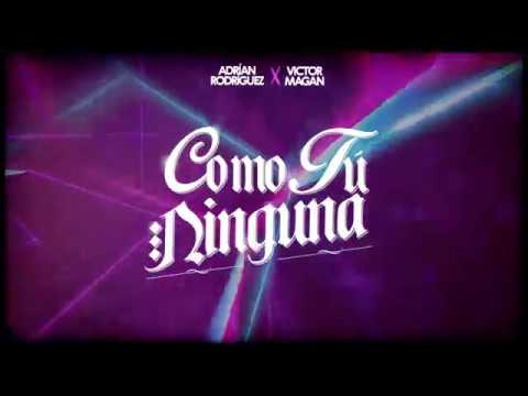 Adrian Rodriguez , Victor Magan - Como Tu Ninguna (Lyric Video)