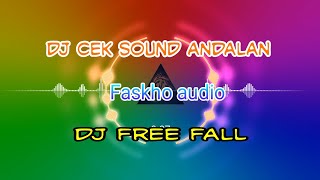Download lagu FREE FALL - DJ yang biasa di pakai Faskho audio setelah acara mp3