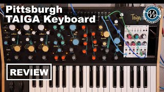 Taiga Keyboard - Pittsburgh Modular - Sonic LAB Review
