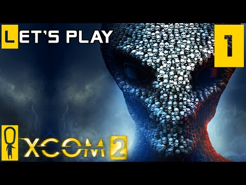 XCOM 2 - Part 1 - Welcome Back to XCOM Recruits! - Let's Play - XCOM 2 Gameplay Preview [Legend]