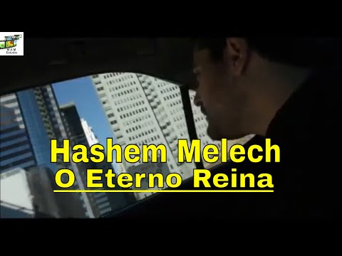 Hashem Melech - Gad Elbaz feat. Nissim - O Eterno Reina