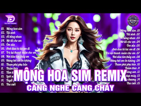 Mộng Hoa Sim Remix ♫ BXH Nhạc Trẻ EDM Hot Trend TRIỆU VIEW - Top 15 Bản EDM TikTok Hot Trend