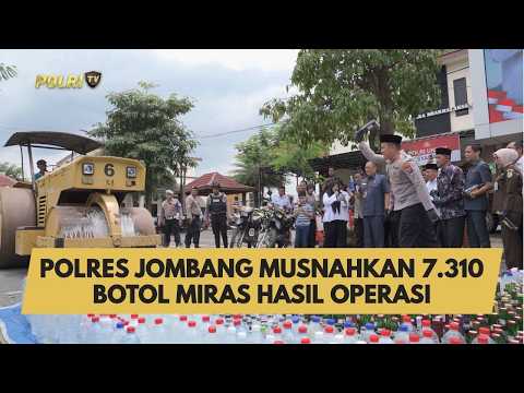 POLRES JOMBANG MUSNAHKAN 7.310 BOTOL MIRAS HASIL OPERASI