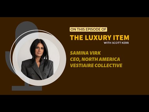 S13 E01: Samina Virk, North America CEO of Vestiaire Collective