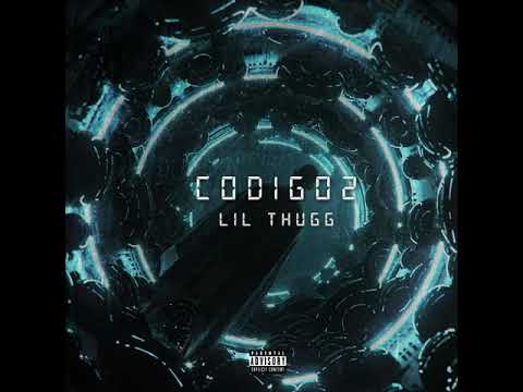 The Lil Thugg - CODIGOS (Prod. Big J the Producer)