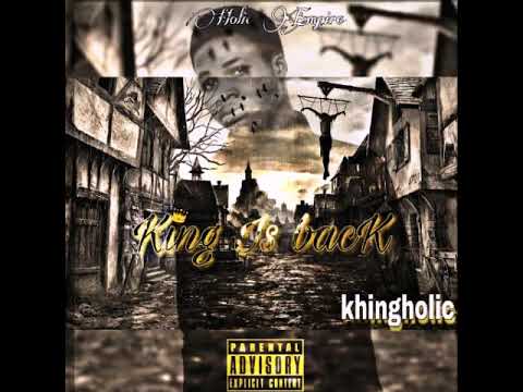 Khingholic - KING IS BACK(audio slide)