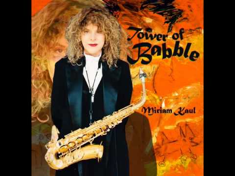Miriam Kaul - "Tower of Babble"