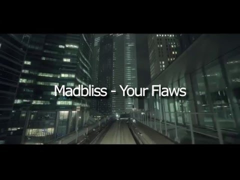 MadBliss - Your Flaws