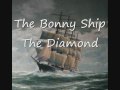 The Bonny Ship the Diamond 