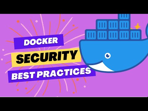 Docker security best practices| How to secure your container.