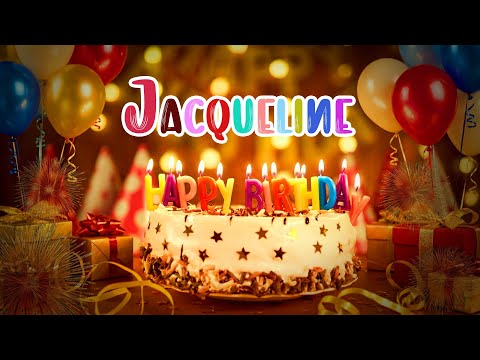 JACQUELINE BIRTHDAY SONG 🎂 YOUR SPECIAL DAY🎉 HAPPY BIRTHDAY JACQUELIN