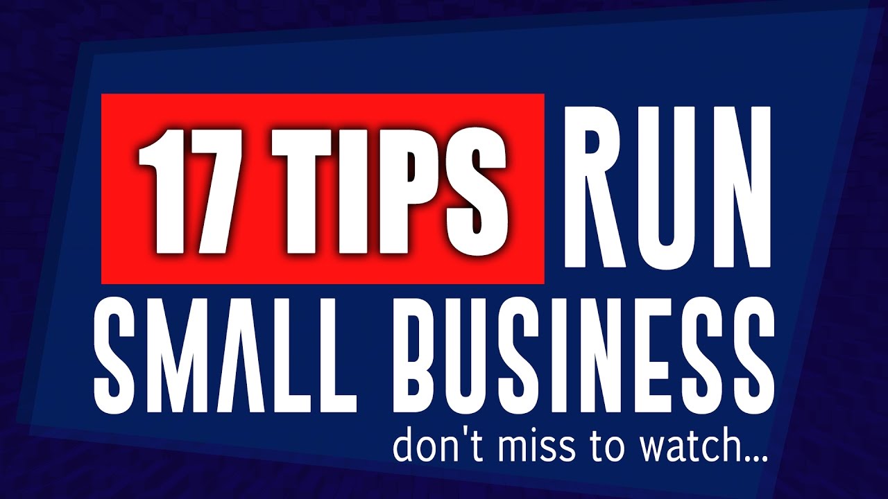 "17 Tips to Run a Small Business & PREVENT Business Failure"