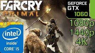Far Cry Primal GTX 1060 - I5 4460 - 8GB RAM