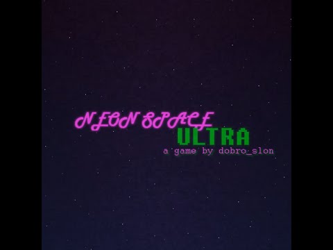 Neon Space ULTRA