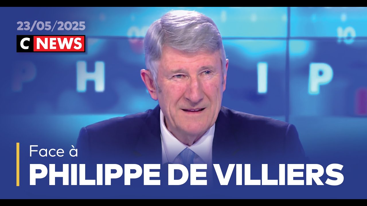 Face à Philippe de Villiers / 23 mai 2025 (CNews)