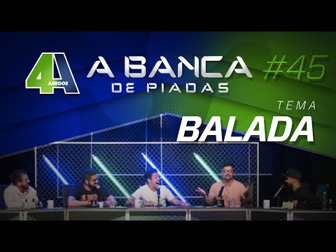BANCA DE PIADAS - BALADA - #45 Participação Renato Albani