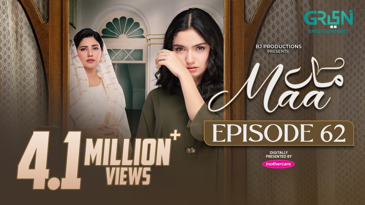Maa Episode 62 (Subtitles) 21st April 2026 | Digitally Presented by Mothercare | Green TV