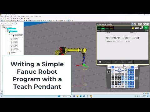 Writing a Simple Fanuc Robot Program with a Teach Pendant