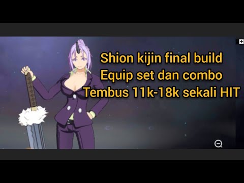 SHION S [Kijin] final build, equip set dan combonya bisa tembus 14k - 18k sekali bacok !!